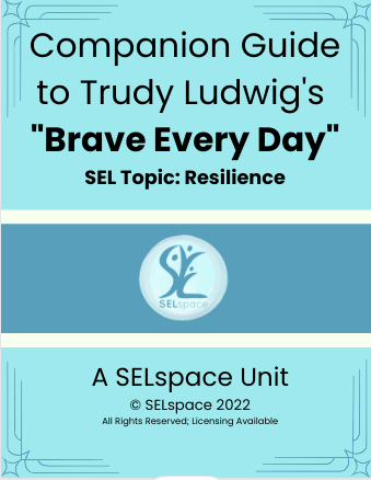 *TL* Companion Guide to Trudy Ludwig's "Brave Every Day" (gr 2-6)