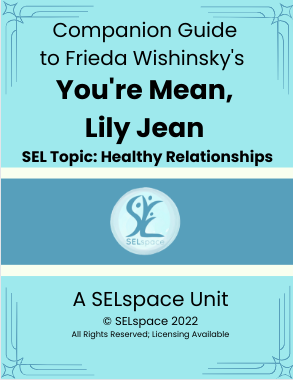 *FW* Companion Guide to Frieda Wishinsky's "You're Mean Lily Jean" (gr. 1-3)
