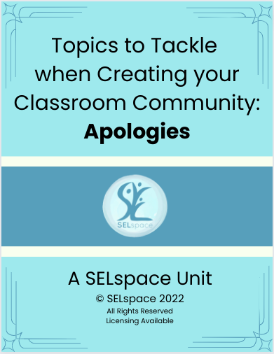 *TL* Topics to Tackle  when Creating your Classroom Community:  Apologies (gr 3-6)